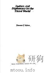 India's Aid Diplomacy in the Third World     PDF电子版封面  0706910583  Dewan C Vohra 