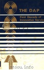 THE DAP First Decade of Innovative Service 1983 PDF电子版封面 9711520303