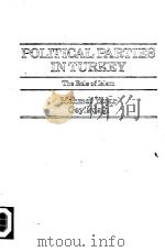 POLITICAL PARTIES IN TURKEY The Role of Islam 1984 PDF电子版封面 0030628240