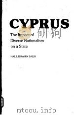 CYPRUS THE IMPACT OF DIVERSE NATIONALISM ON A STATE 1978 PDF电子版封面 0817357068 Halil Ibrahim Salih