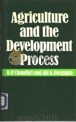 Agriculture and the Development Process ASTUDY OF PUNJAB 1985 PDF电子版封面 0709934084
