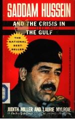 SADDAM HUSSEIN and the CRISIS in the GULF 1990 PDF电子版封面 0812919211 JUDITH MILLER and LAURIE MYLRO