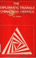 The Diplomatic Triangle China India America（1980 PDF版）
