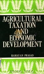 AGRICULTURAL TAXATION AND ECONOMIC DEVELOPMENT（1987 PDF版）