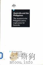 Australia and the Philippines The situation in the Philippines and its implications for Australia   1986  PDF电子版封面  064405381X   