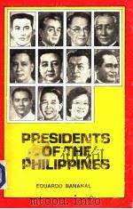 THE PRESIDENTS OF THE PHILIPPINES 1986 PDF电子版封面 9710832999