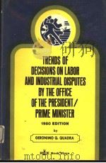 TRENDS OF DECISIONS ON LABOR AND INDUSTRIAL DISPUTES BY THE OFFICE OF THE PRESIDENT/PRIME MINISTER（1980 PDF版）