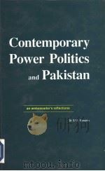 Contemporary Power Politics and Pakistan PDF电子版封面 9694480094 Dr S.M. Koreshi