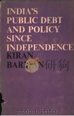 INDIOA'S PUBLIC DEBT AND POLICY SINCE INDEPENDENCE（1978 PDF版）