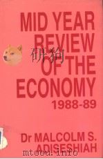 Mid Year Review of the Economy 1988-1989 1989 PDF电子版封面 8170620643