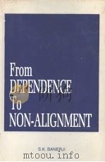 FROM DEPENDENCE TO NON-ALIGNMENT（1987 PDF版）