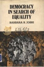 DEMOCRACY IN SEARCH OF EQUALITY：UNTOUCHABLE POLITICS AND INDIAN SOCIAL CHANGE（1982 PDF版）