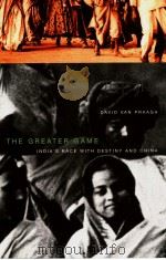 The Greater Game:India's Race with Destiny and China PDF电子版封面 0773526390 DAVID VAN PRAAGH