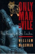 ONLY MAN IS VILE  The Tragedy of（1992 PDF版）