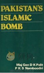 PAKISTAN'S ISLAMIC BOMB PDF电子版封面 0706909119 Maj Gen D K Palit P K S Nambo