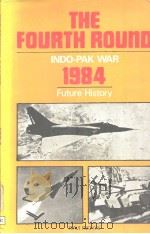THE FOURTH ROUND:INDO-PAK WAR 1984（1982 PDF版）