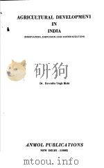 AGRICULTURAL DEVELOPMENT IN INDIA PDF电子版封面 8170411610 Dr.Devendra Singh Bisht