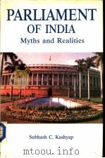 PARLIAMENT OF INDIA Myths and Realities PDF电子版封面 Subhash C.Kashyap