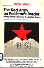The Red Army on Pakistan's Border:Policy lmplications for the United States 1986 PDF电子版封面