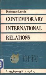 Diplomatic Laws in Contemporary International Relations (A STUDY WITH SPECIAL REFERENCE TO INDIA) 1986 PDF电子版封面