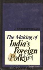 THE MAKING OF INDIA‘S FOREIGN POLICY（1970 PDF版）