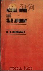 NATIONAL POWER AND STATE AUTONOMY PDF电子版封面 K.R.BOMBWALL