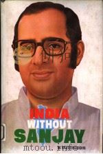 INDIA WITHOUT SANJAY PDF电子版封面 M.VAZEERUDDIN