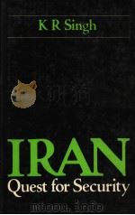 IRAN QUEST FOR SECURITY PDF电子版封面 0706912594 K R SINGH
