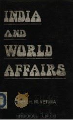 INDIA AND WORLD AFFAIRS  [FOREIGN POLICY OF INDIA]（ PDF版）