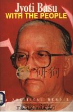 JYOTI BASU WITH THE PEOPLE  A POLITICAL MEMOIR  VOLUME Ⅰ（1997 PDF版）