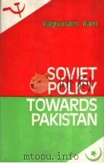 SOVIET POLICY TOWARDS PAKISTAN（1983 PDF版）