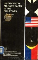 THE U.S.MILITARY BASES IN THE PHILIPPINES:ISSUES AND SCENARIOS 1986 PDF电子版封面