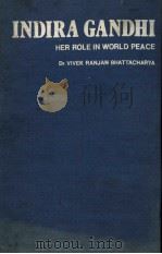 INDIRA GANDHI HER ROLE IN WORLD PEACE 1984 PDF电子版封面