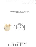 ECONOMIC RECOVERY AND LONE-RUN GROWTH:AGENDA FOR REFORMS Volume Ⅰ Main Report     PDF电子版封面    Florian A.Alburo 