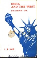 India & THe West docunents:1979 PDF电子版封面 J.A.NAIK