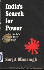 India's Search for Power Indira Gandhi's Foriegn Policy 1966-1982 PDF电子版封面 0803994753 SAGE PUBLICATIONS