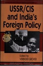 USSR/CIS AND INDIA'S FOREIGN POLICY PDF电子版封面 817100346X VERINDER GROVER
