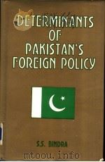 DETERMINANTS OF PAKISTAN'S FOREICN POLICY PDF电子版封面 S.S.BINDRA