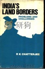 INDIA'S LAND BORDERS PDF电子版封面 R.K. CHATTERJEE
