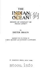 THE INDIAN OCEAN REGION OF CONFLICT OR ‘PEACE ZONE‘? PDF电子版封面 0312413963 DIETER BRAUN