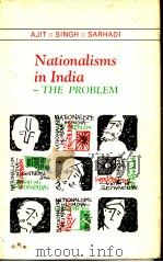 Nationalisms In India The Problem PDF电子版封面 AJIT SINH SARBADI