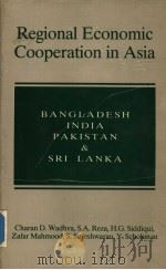 Regional Economic Cooperation in Asia PDF电子版封面 CHARAN D.WADHVA SADREL.A.REZA