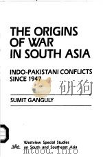 The Origins of War in South Asia PDF电子版封面 0813371090 Sumit Ganguly