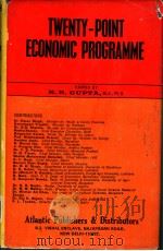 TWENTY-POINT ECONOMIC PROGRAMME PDF电子版封面 K.R.Gupts. M.A.Ph.D.