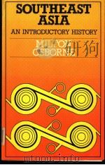 SOUTHEAST ASIA AN INTRODUCTORY HISTORY   1979  PDF电子版封面  0868613762   