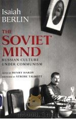 THE SOVIET MIND RUSSIAN CULTURE UNDER COMMUNISM PDF电子版封面 0815709048 ISAIAH BERLIN