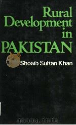 RURAL DEVELOPMENT IN PAKISTAN PDF电子版封面 0706909240
