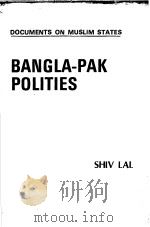 BANGLA-PAK POLITIES PDF电子版封面 SHIV LAL