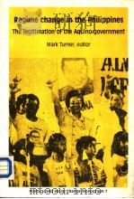REGIME CHANGE IN THE PHILIPPINES  THE LEGITIMATION OF THE AQUINO GOVERNMENT（1987 PDF版）