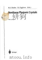 NONLINEAR PHOTONIC CRYSTALS PDF电子版封面 3540439005 R.E.SLUSHER B.J.EGGLETON